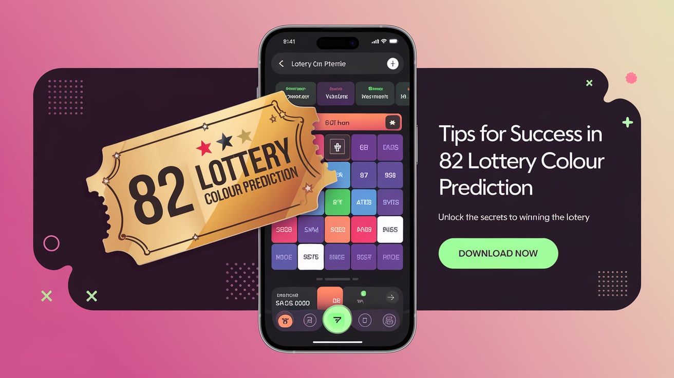 Tips for Success in 82 Lottery Colour Prediction