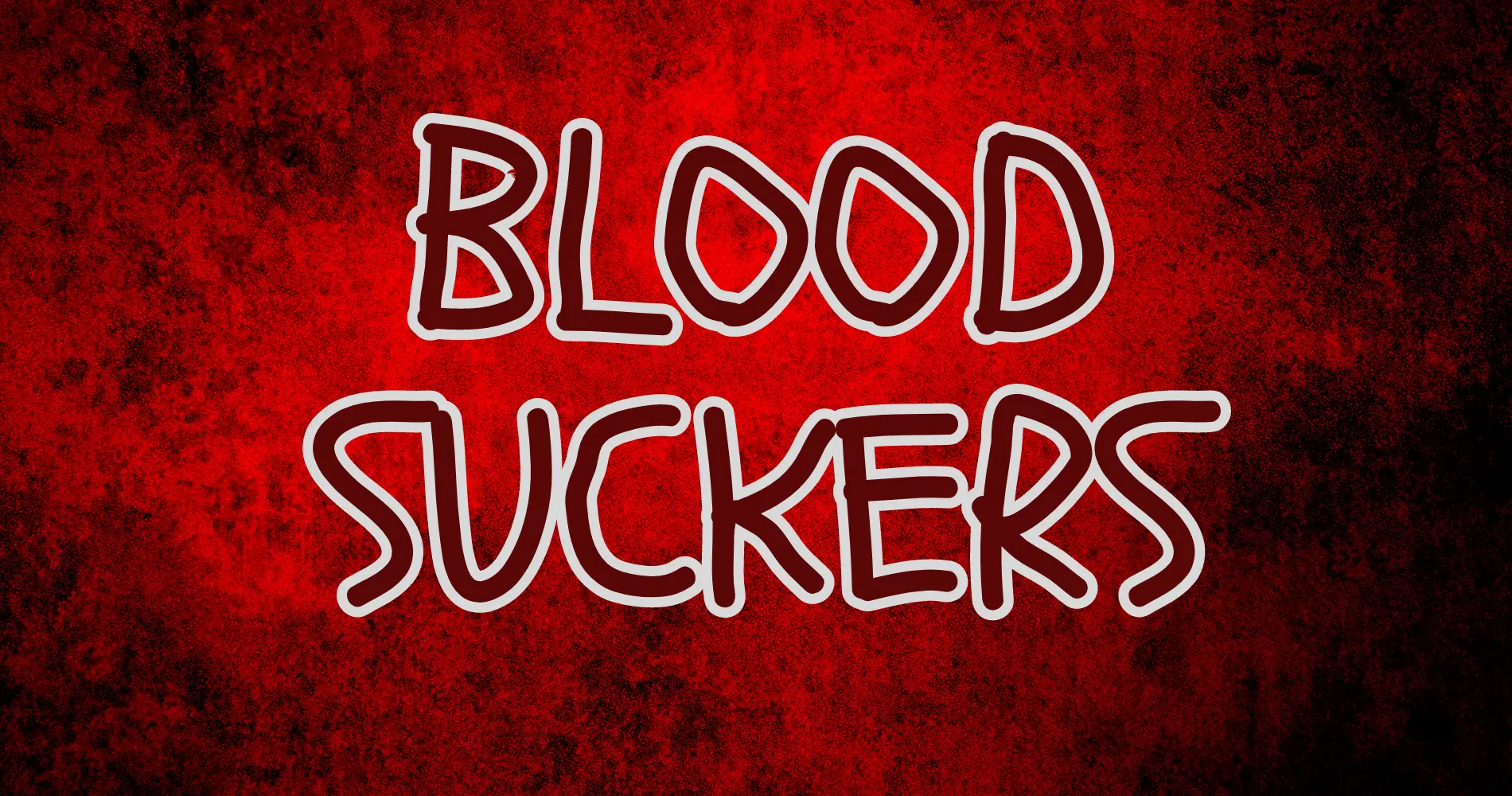 Blood Suckers